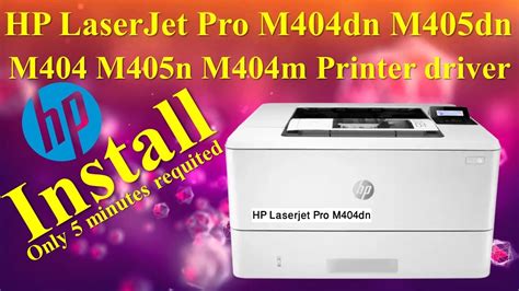 HP LaserJet Pro M405dn Driver: Installation and Troubleshooting Guide